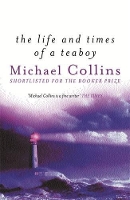 Book Cover for The Life And Times Of A Tea Boy by Michael Collins