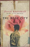 Book Cover for The Rose City by David Ebershoff