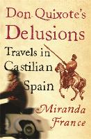 Book Cover for Don Quixote's Delusions by Miranda France