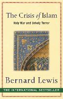 Book Cover for The Crisis of Islam by Bernard Lewis