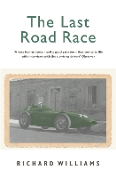 Book Cover for The Last Road Race by Richard Williams