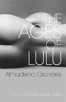 Book Cover for The Ages of Lulu by Almudena Grandes