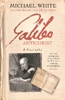 Book Cover for Galileo Antichrist by Michael White