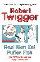 Book Cover for Real Men Eat Puffer Fish by Robert Twigger