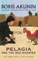 Book Cover for Pelagia And The Red Rooster by Boris Akunin