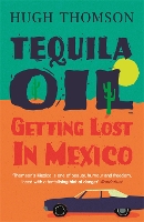 Book Cover for Tequila Oil by Hugh Thomson