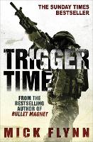 Book Cover for Trigger Time by Mick Flynn