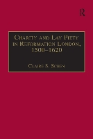 Book Cover for Charity and Lay Piety in Reformation London, 1500–1620 by Claire S. Schen