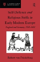 Book Cover for Self-Defence and Religious Strife in Early Modern Europe by Robert von Friedeburg