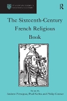Book Cover for The Sixteenth-Century French Religious Book by Andrew Pettegree, Paul Nelles