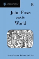 Book Cover for John Foxe and his World by Christopher Highley, John N. King