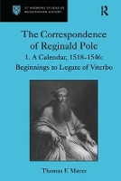 Book Cover for The Correspondence of Reginald Pole by Thomas F. Mayer