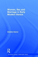 Book Cover for Women, Sex and Marriage in Early Modern Venice by Daniela Hacke