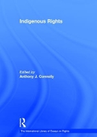 Book Cover for Indigenous Rights by Anthony J. Connolly