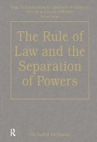 Book Cover for The Rule of Law and the Separation of Powers by Richard Bellamy