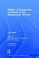 Book Cover for William of Orange and the Revolt of the Netherlands, 1572-84 by K.W. Swart