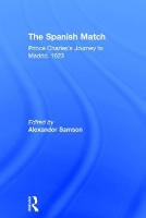 Book Cover for The Spanish Match by Alexander Samson