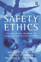 Book Cover for Safety Ethics by Manoj S. Patankar, Jeffrey P. Brown