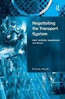 Book Cover for Negotiating the Transport System by Fiona Rajé