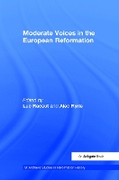 Book Cover for Moderate Voices in the European Reformation by Luc Racaut