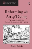 Book Cover for Reforming the Art of Dying by Austra Reinis