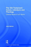 Book Cover for The Old Testament: Canon, Literature and Theology by John Barton