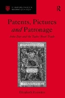 Book Cover for Patents, Pictures and Patronage by Elizabeth Evenden