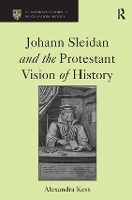 Book Cover for Johann Sleidan and the Protestant Vision of History by Alexandra Kess