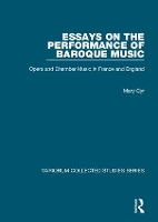 Book Cover for Essays on the Performance of Baroque Music by Mary Cyr