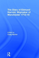 Book Cover for The Diary of Edmund Harrold, Wigmaker of Manchester 1712–15 by Craig Horner