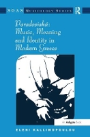 Book Cover for Paradosiaká: Music, Meaning and Identity in Modern Greece by Eleni Kallimopoulou