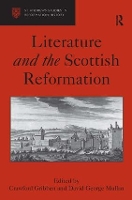 Book Cover for Literature and the Scottish Reformation by David George Mullan