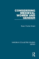 Book Cover for Considering Medieval Women and Gender by Susan Mosher Stuard