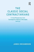 Book Cover for The Classic Social Contractarians by Janice (Monash University) Richardson