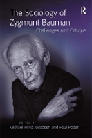 Book Cover for The Sociology of Zygmunt Bauman by Michael Hviid Jacobsen