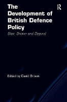 Book Cover for The Development of British Defence Policy by David Brown