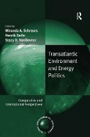 Book Cover for Transatlantic Environment and Energy Politics by Miranda A Schreurs