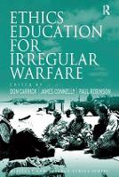 Book Cover for Ethics Education for Irregular Warfare by Don Carrick