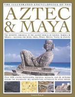 Book Cover for Illustrated Encyclopedia of the Aztec and Maya by Charles Phillips