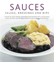 Book Cover for Sauces, Salsas, Dressings and Dips by Christine France