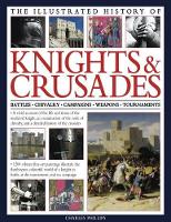 Book Cover for Illus History of Knights & Crusades by Charles Phillips