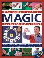 Book Cover for Mastering the Art of Magic: Two Great Books of Conjuring Tricks by Nicholas Einhorn