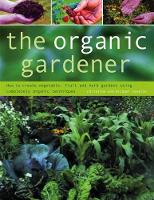 Book Cover for Organic Gardener by Christine & Lavelle, Michael Lavelle