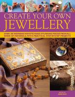 Book Cover for Create Your Own Jewellery by Ann Kay