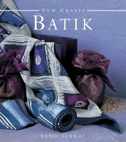 Book Cover for New Crafts: Batik by Susie Stokoe