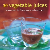 Book Cover for 30 Vegetable Juices by Joanna Farrow