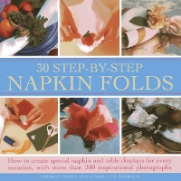 Book Cover for 30 Step-by-step Napkin Folds by Bridget Jones