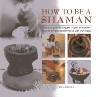 Book Cover for How to be a Shaman by William Adcock