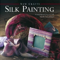 Book Cover for New Crafts: Silk Painting by Susie Stokoe