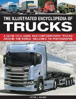 Book Cover for The Illustrated Encyclopedia of Trucks by Peter Davies